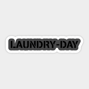 The Laundry Day Sticker